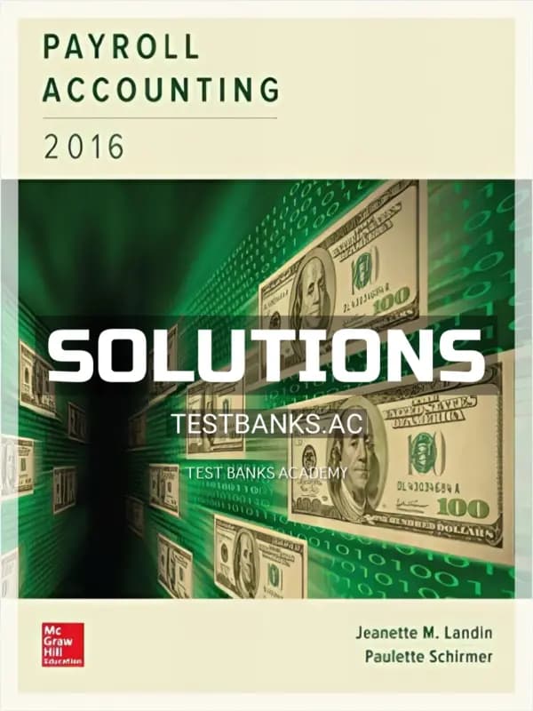 Solutions Manual for Payroll Accounting 2016 2nd Edition by Landin cover
