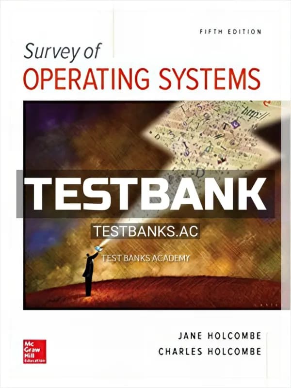 Cover for Test Bank for Survey of Operating Systems 5th Edition by Holcombe