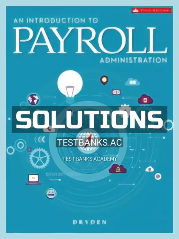 Solutions Manual for Payroll 1st CA Edition by Dryden cover