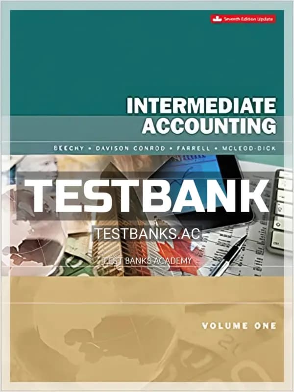 Cover for Test Bank for Intermediate Accounting Volume 1 Updated 7th CA Edition by Beechy
