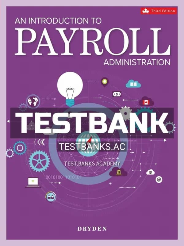 Cover for Test Bank for Introduction to Payroll Administration 3rd CA Edition by Dryden