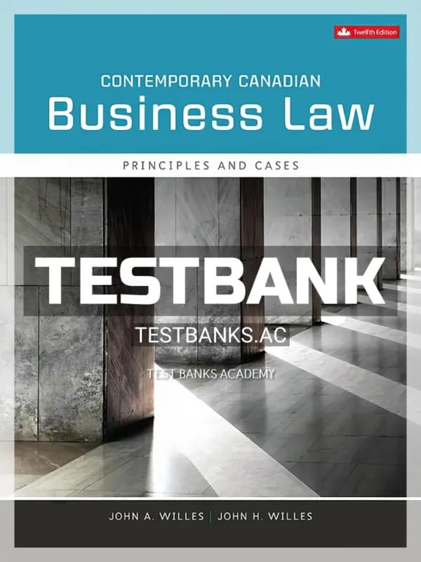 Cover for Test Bank for Contemporary Canadian Business Law 12th CA Edition by Willes