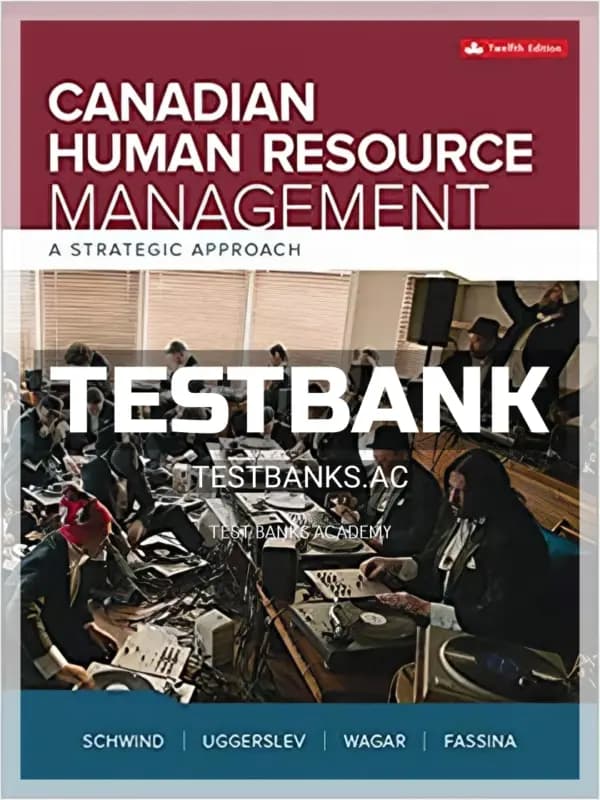 Cover for Test Bank for Canadian Human Resource Management 12th CA Edition by Schwind