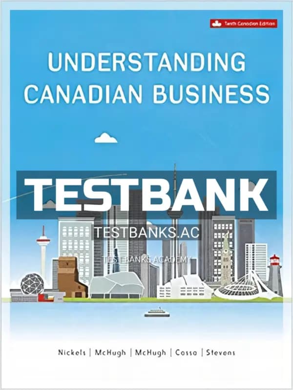 Cover for Test Bank for Understanding Canadian Business 10th CA Edition by Nickels