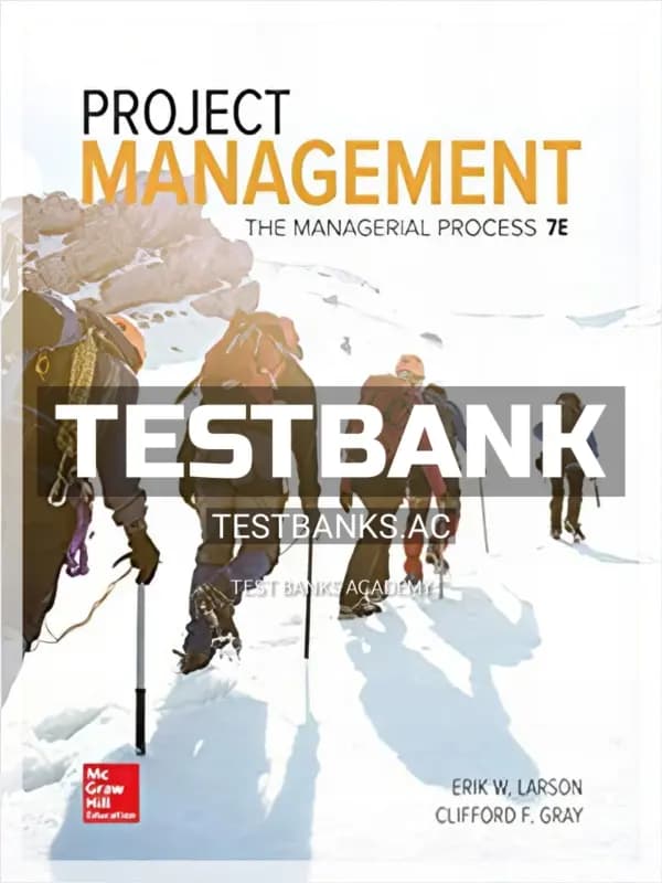 Cover for Test Bank for Project Management The Managerial Process 7th Edition by Larson