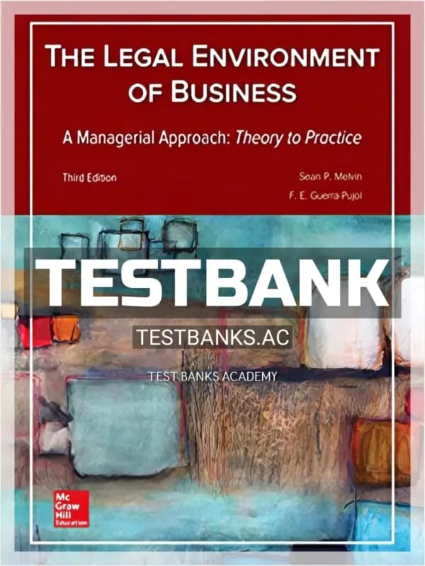 Cover for Test Bank for Legal Environment of Business A Managerial Approach Theory to Practice 3rd Edition by Melvin