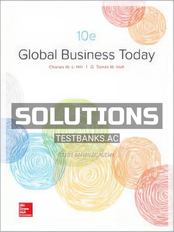 Cover for Solutions Manual for Global Business Today 10th Edition by Hill