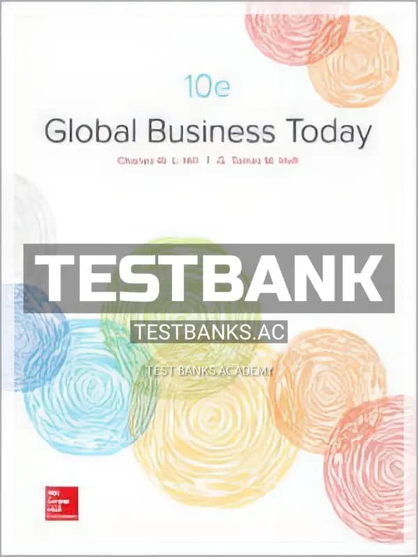 Cover for Test Bank for Global Business Today 10th Edition by Hill
