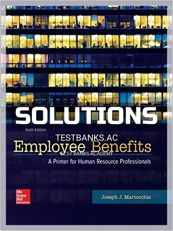Cover for Solutions Manual for Employee Benefits 6th Edition by Martocchio