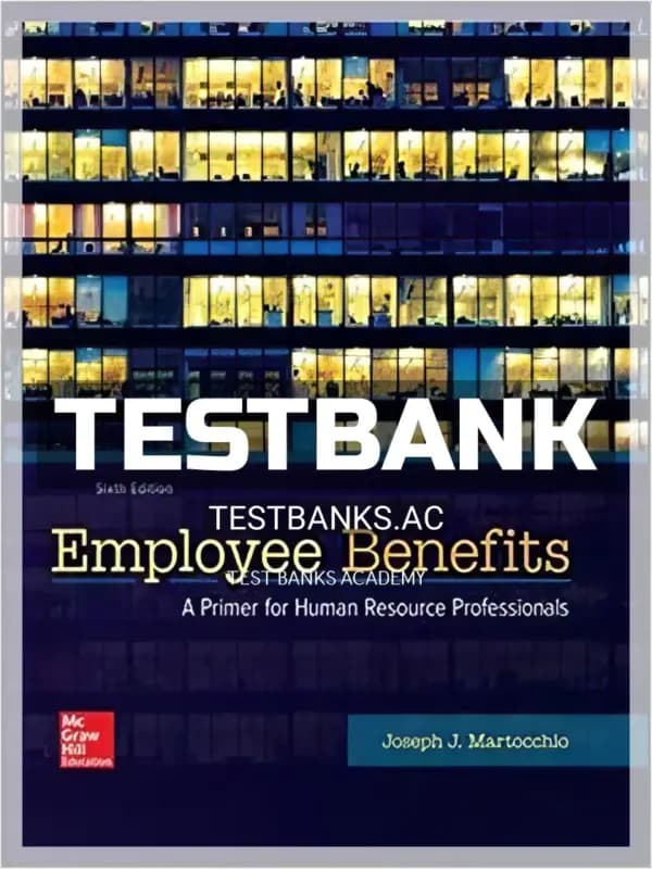 Cover for Test Bank for Employee Benefits 6th Edition by Martocchio