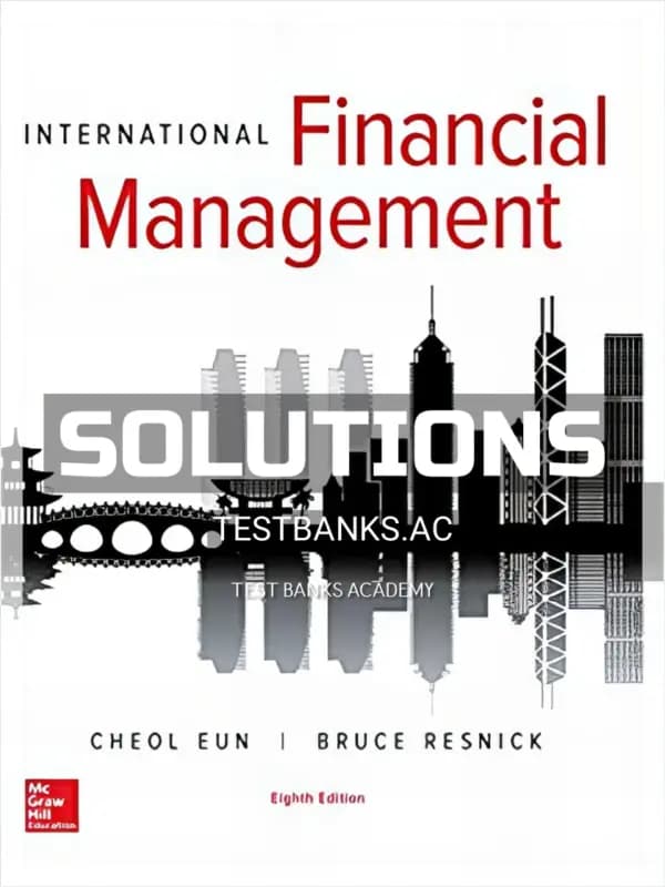 Cover for Solutions Manual for International Financial Management 8th Edition by Eun