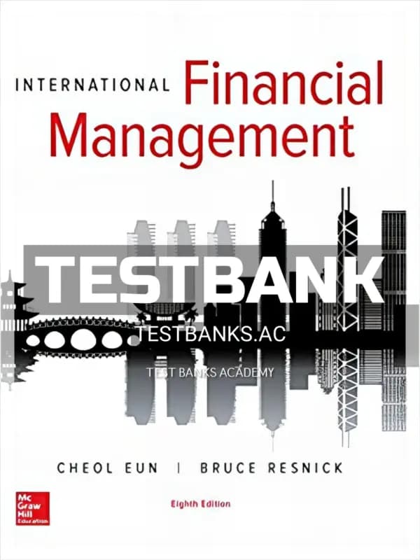 Cover for Test Bank for International Financial Management 8th Edition by Eun