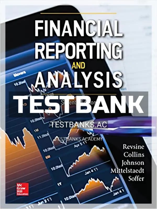 Cover for Test Bank for Financial Reporting and Analysis 7th Edition by Revsine