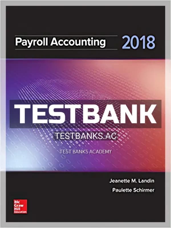 Cover for Test Bank for Payroll Accounting 2018 4th Edition by Landin