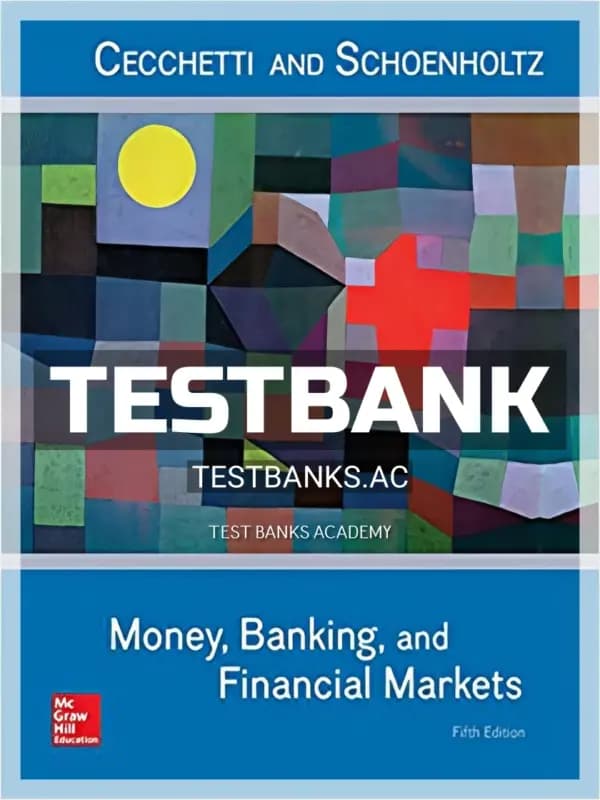 Cover for Test Bank for Money Banking and Financial Markets 5th Edition by Cecchetti