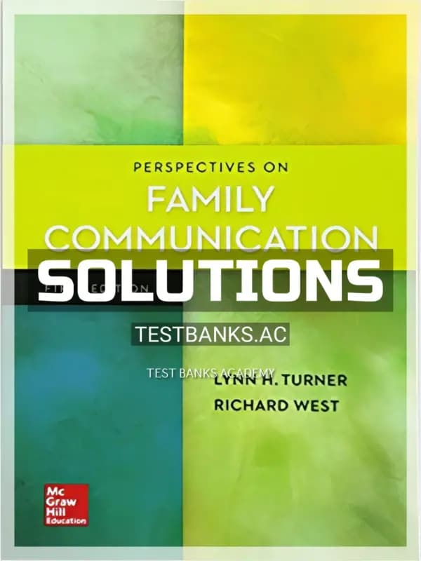 Cover for Solutions Manual for Perspectives on Family Communication 5th Edition by Turner