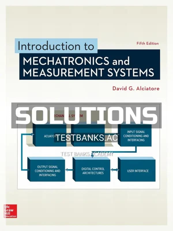 Cover for Solutions Manual for Introduction to Mechatronics and Measurement Systems 5th Edition by Alciatore
