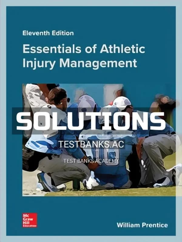 Cover for Solutions Manual for Essentials of Athletic Injury Management 11th Edition by Prentice