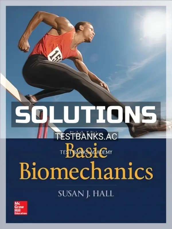 Cover for Solutions Manual for Basic Biomechanics 8th Edition by Hall
