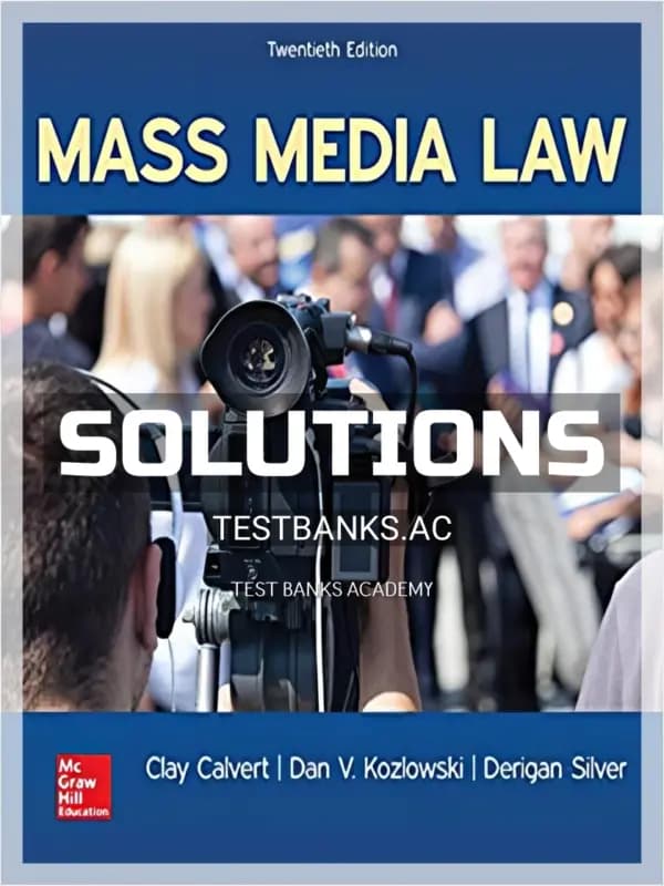 Cover for Solutions Manual for Mass Media Law 20th Edition by Calvert
