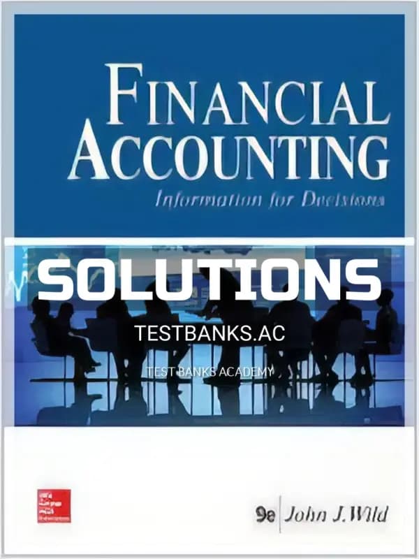 Solutions Manual for Financial Accounting Information for Decisions 9th Edition by Wild cover