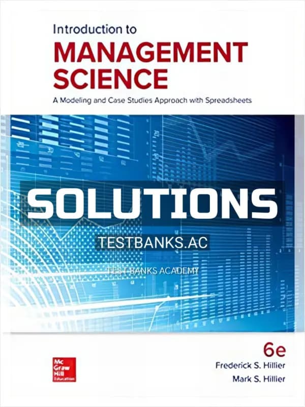 Solutions Manual for Introduction to Management Science 6th Edition by Hillier cover