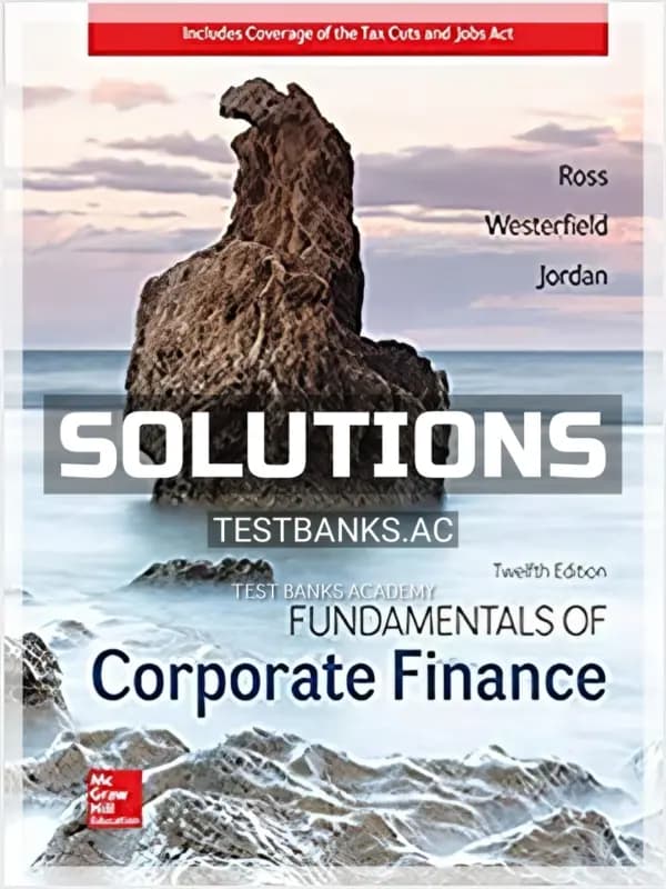 Cover for Solutions Manual for Fundamentals of Corporate Finance 12th Edition by Ross