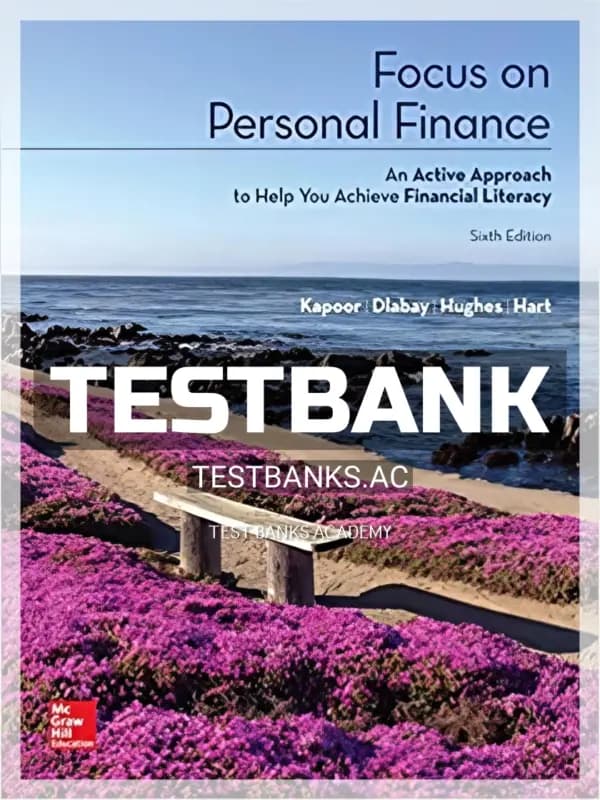 Cover for Test Bank for Focus on Personal Finance 6th Edition by Kapoor