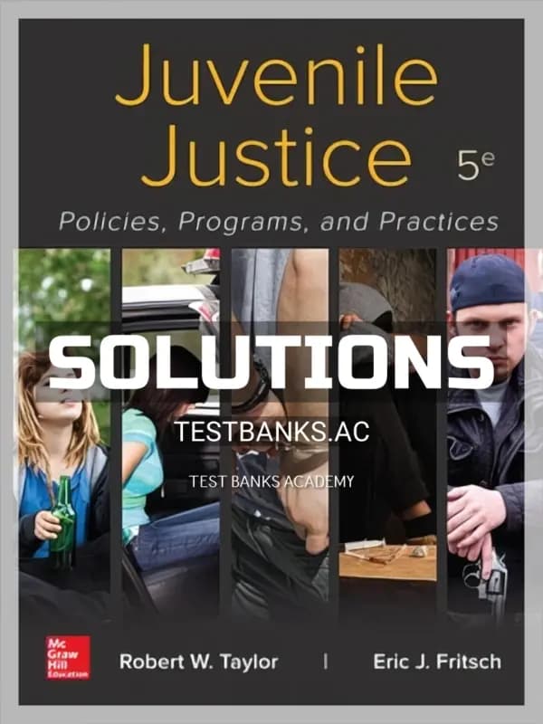 Cover for Solutions Manual for Juvenile Justice 5th Edition by Taylor