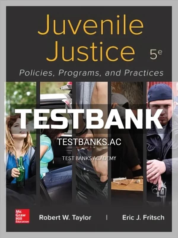 Cover for Test Bank for Juvenile Justice 5th Edition by Taylor