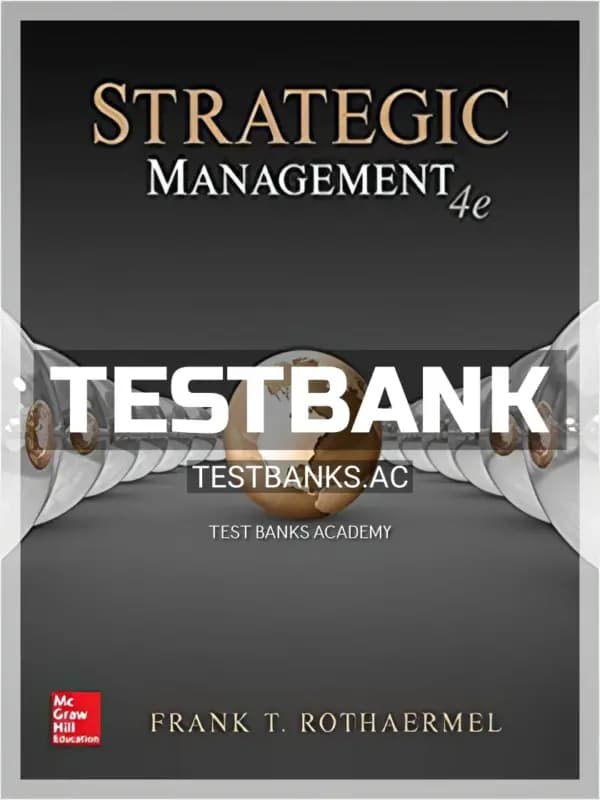 Cover for Test Bank for Strategic Management 4th Edition by Rothaermel