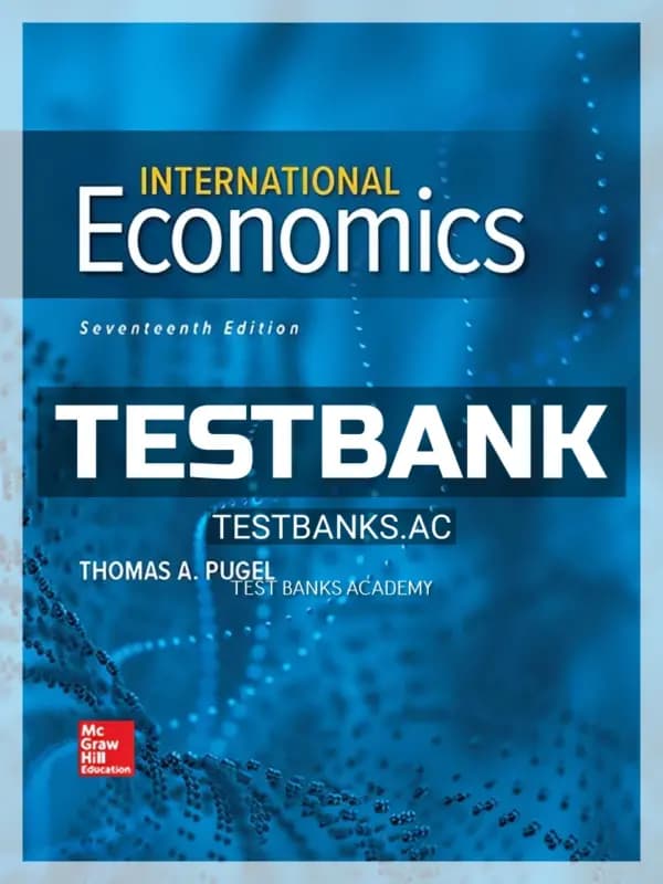 Cover for Test Bank for International Economics 17th Edition by Pugel