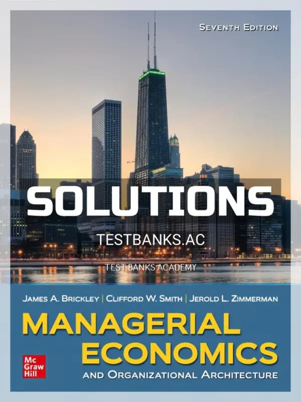 Cover for Solutions Manual for Managerial Economics and Organizational Architecture 7th Edition by Brickley