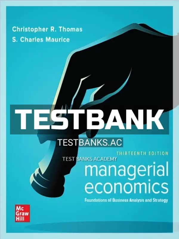 Cover for Test Bank for Managerial Economics 13th Edition by Thomas
