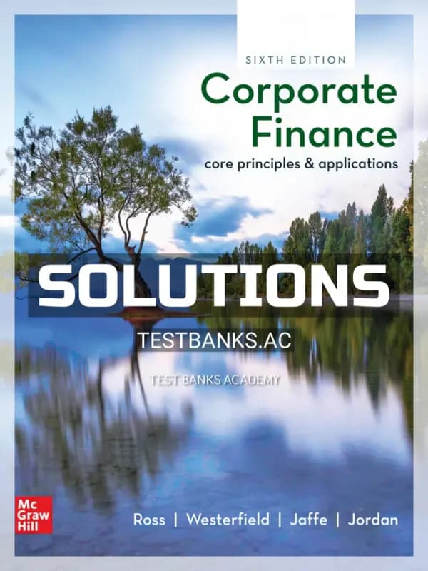 Cover for Solutions Manual for Corporate Finance Core Principles and Applications 6th Edition by Ross