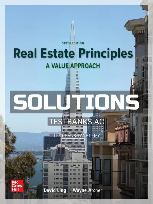 Cover for Solutions Manual for Real Estate Principles 6th Edition by Ling