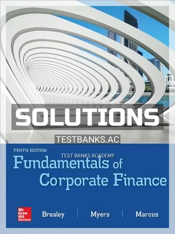 Cover for Solutions Manual for Fundamentals of Corporate Finance 10th Edition by Brealey