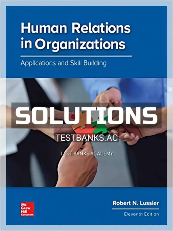 Solutions Manual for Human Relations in Organizations 11th Edition by Lussier cover