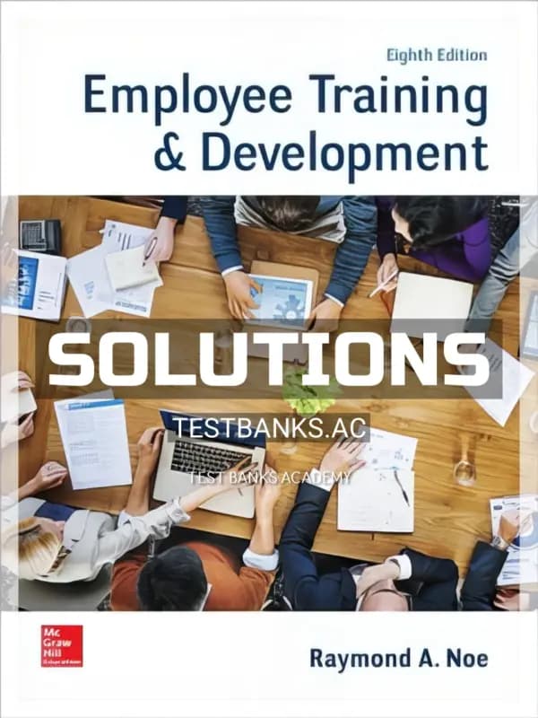 Cover for Solutions Manual for Employee Training and Development 8th Edition by Noe