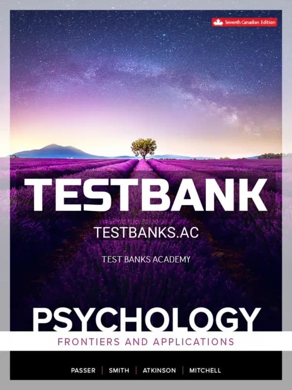 Cover for Test Bank for Psychology Frontiers And Applications 7th CA Edition by Passer