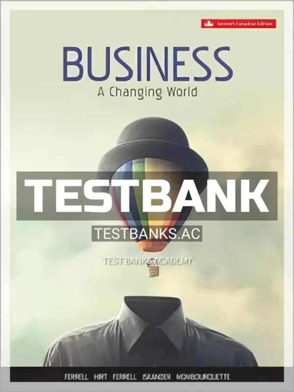 Cover for Test Bank for Business A Changing World 7th CA Edition by Ferrell