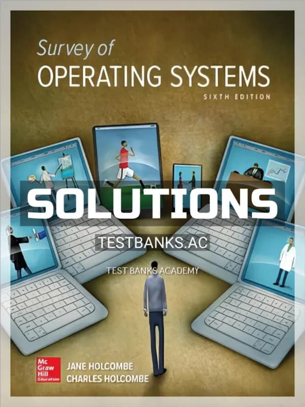 Cover for Solutions Manual for Survey of Operating Systems 6th Edition by Holcombe