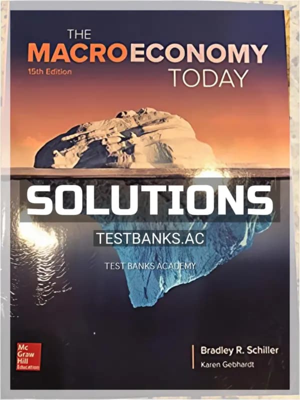 Solutions Manual for Macro Economy Today 15th Edition by Schiller cover