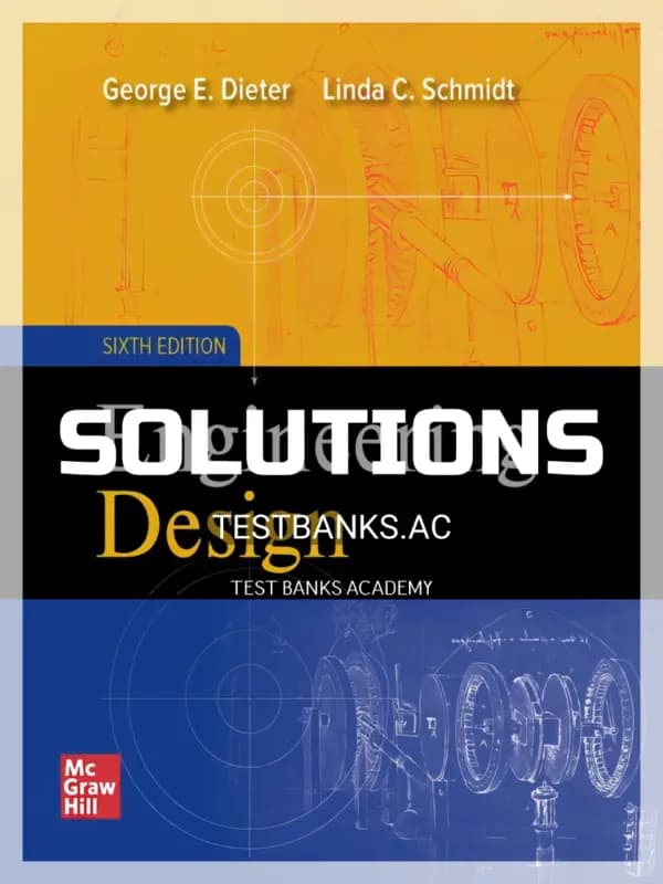 Cover for Solutions Manual for Engineering Design 6th Edition by Dieter