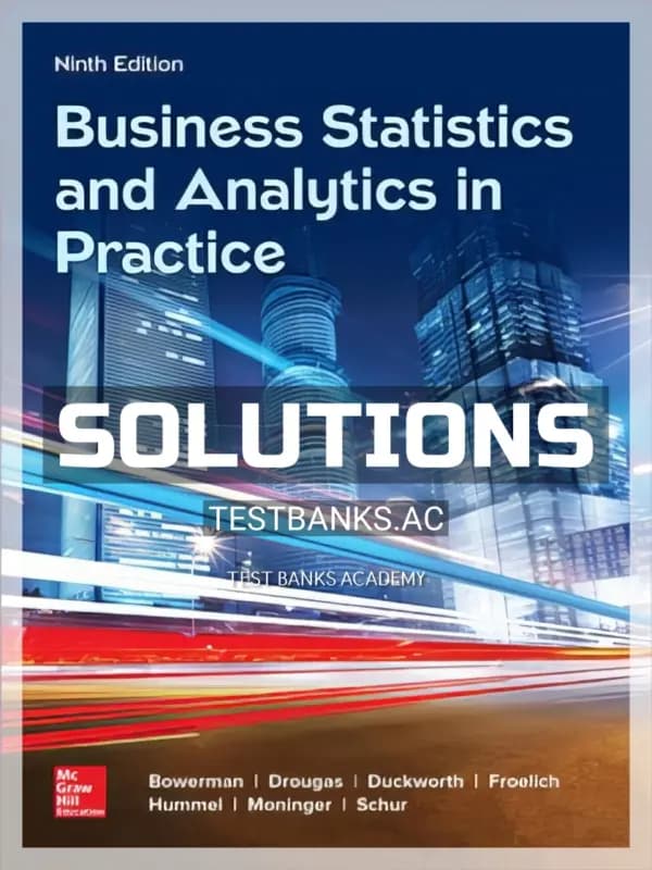 Cover for Solutions Manual for Business Statistics and Analytics in Practice 9th Edition by Bowerman
