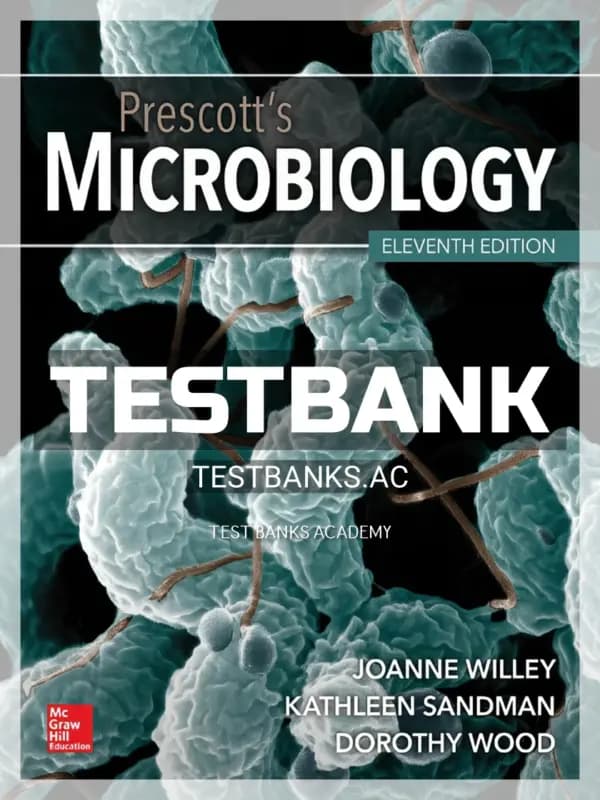 Cover for Test Bank for Prescott’s Microbiology 11th Edition by Willey