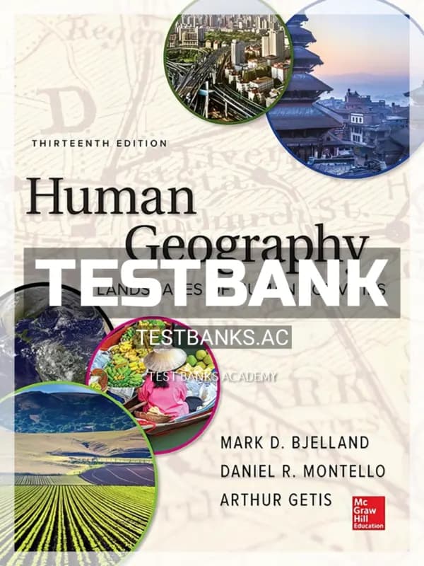 Cover for Test Bank for Human Geography 13th Edition by Bjelland