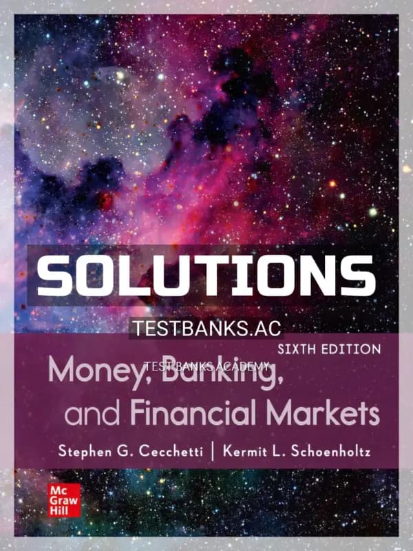 Cover for Solutions Manual for Money Banking and Financial Markets 6th Edition by Cecchetti