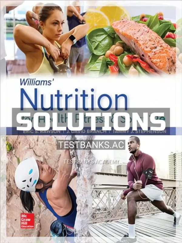 Cover for Solutions Manual for Williams Nutrition for Health Fitness and Sport 12th Edition by Rawson