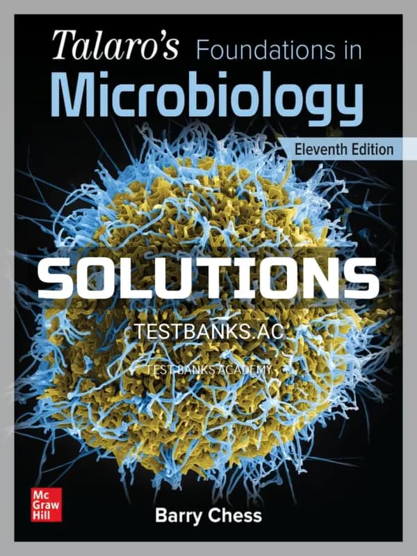 Cover for Solutions Manual for Talaros Foundations in Microbiology 11th Edition by Chess